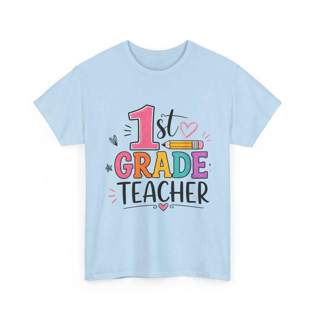 1st Grade Teacher Tee – Teach with Heart