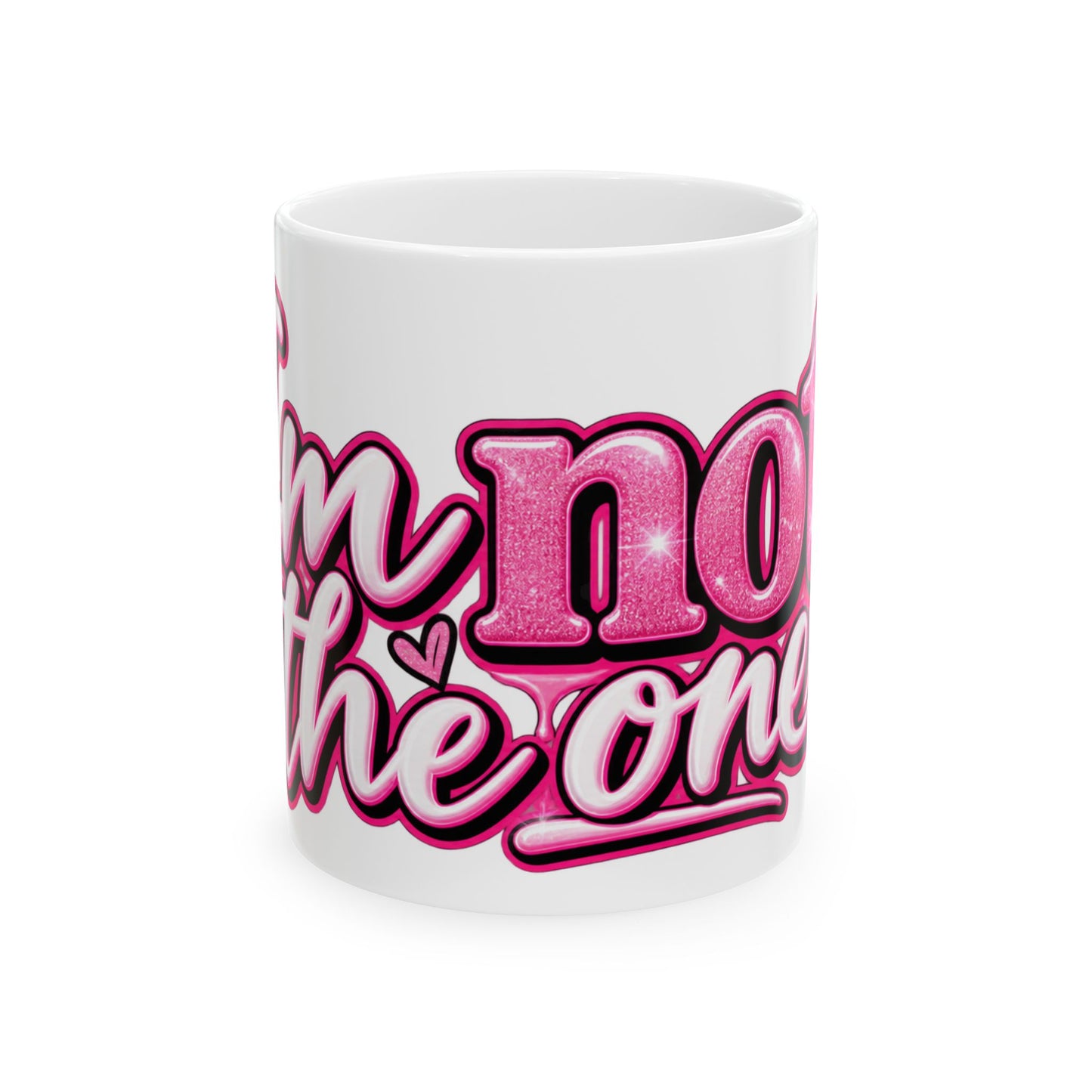 I’m not the one  mug
