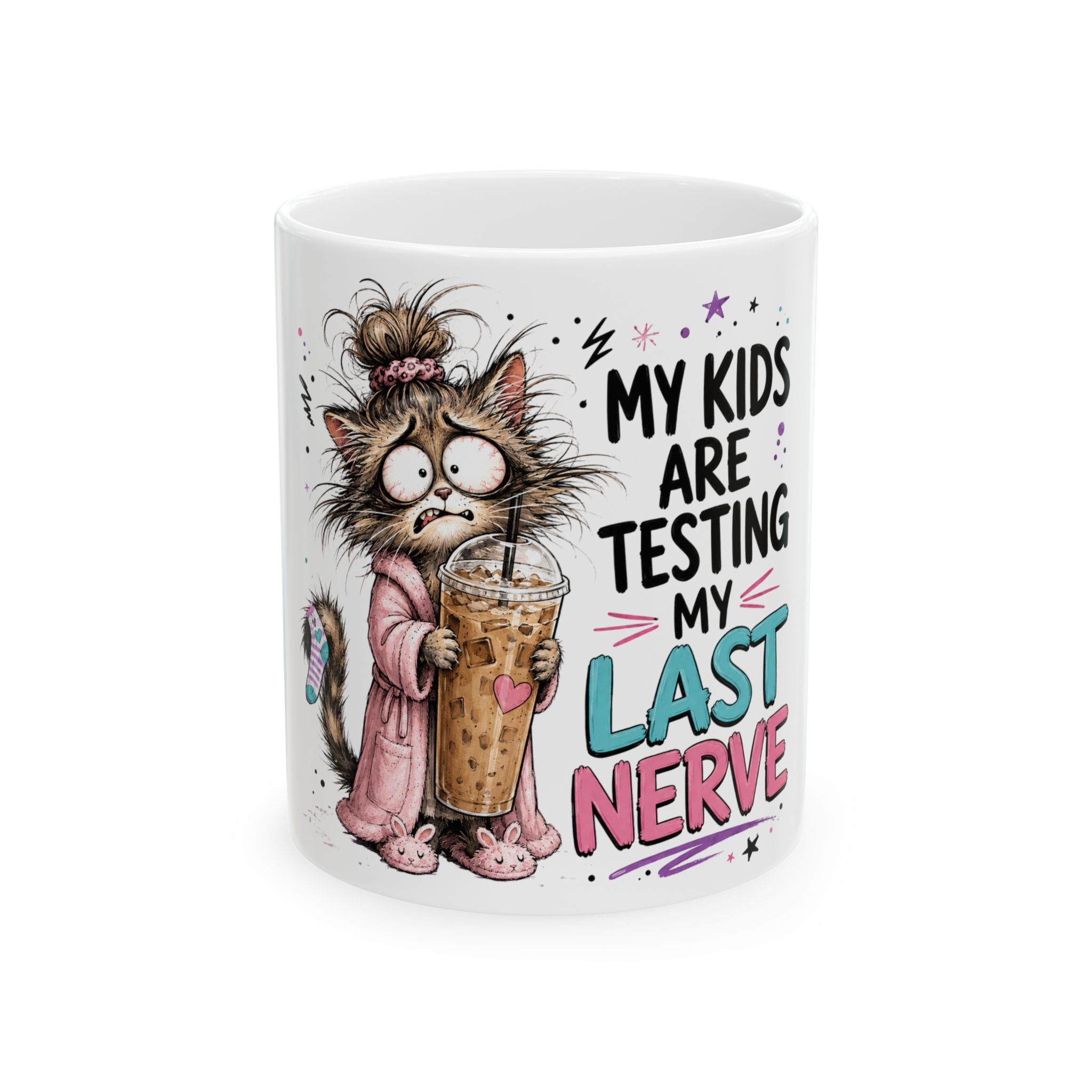 My Kids Are Testing My Last Nerve Mug