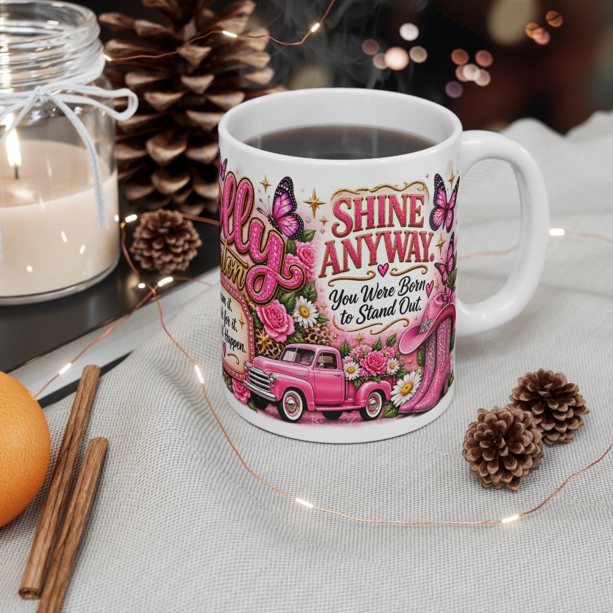 Shine anyway pink county glam mug 11 oz