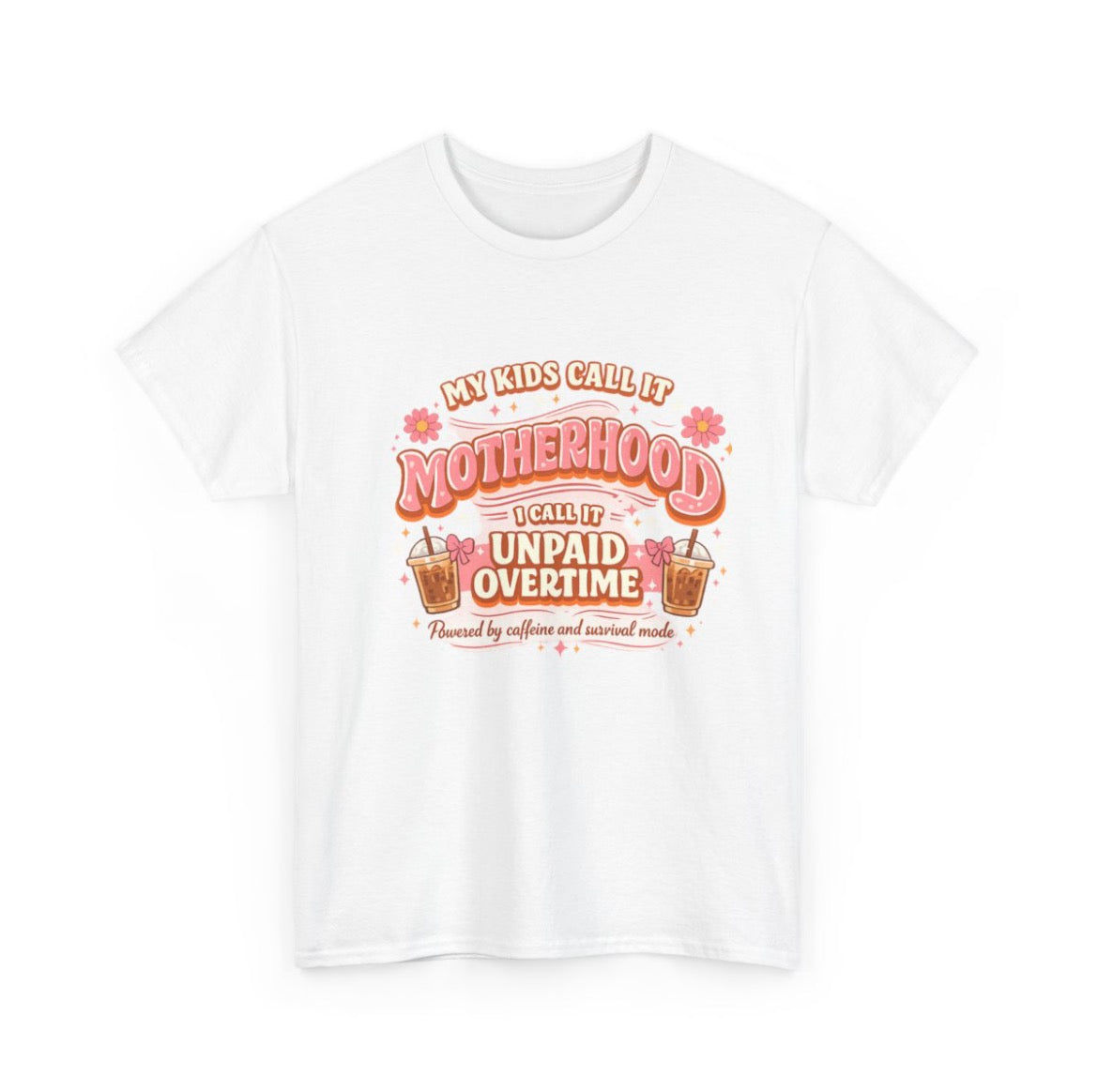 💖 My Kids Call It Motherhood Tee